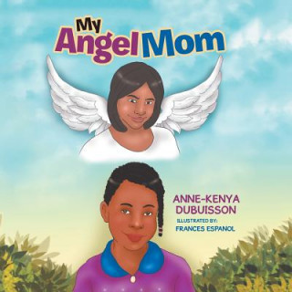 Kniha My Angel Mom Anne-Kenya Dubuisson