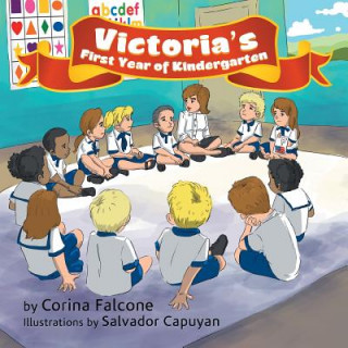 Livre Victoria's First Year of Kindergarten Corina Falcone