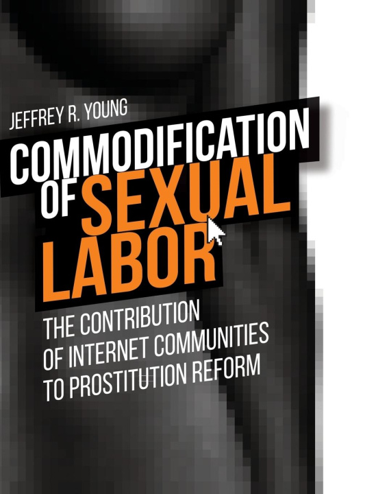 Kniha Commodification of Sexual Labor Jeffrey R. Young