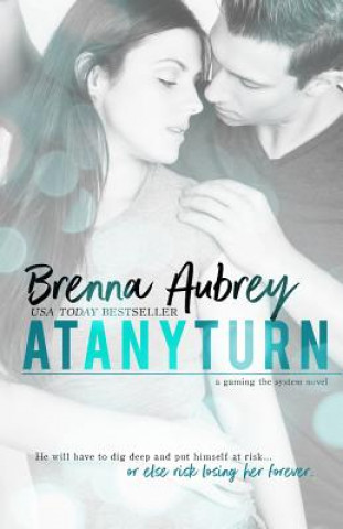 Kniha At Any Turn Brenna Aubrey