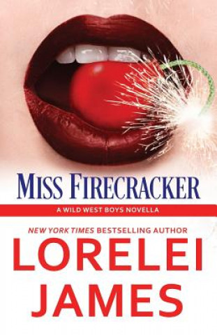 Könyv Miss Firecracker Lorelei James