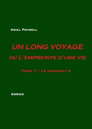 Könyv Un long voyage ou L'empreinte d'une vie - Tome 7 Ariel Prunell