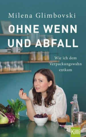 Kniha Ohne Wenn und Abfall Milena Glimbovski