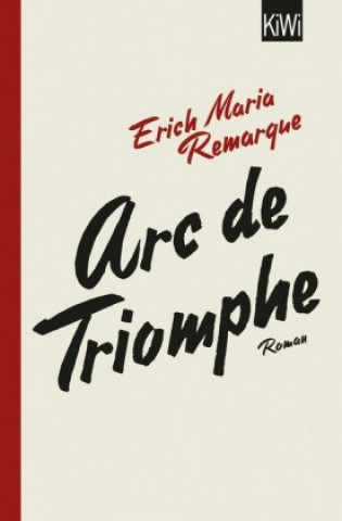 Könyv Arc de Triomphe E. M. Remarque