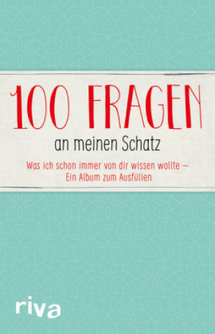 Kniha 100 Fragen an meinen Schatz 