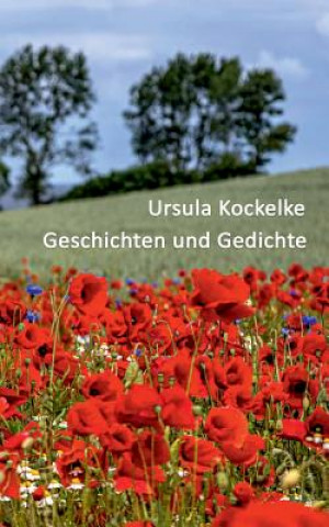 Książka Geschichten und Gedichte Ursula Kockelke