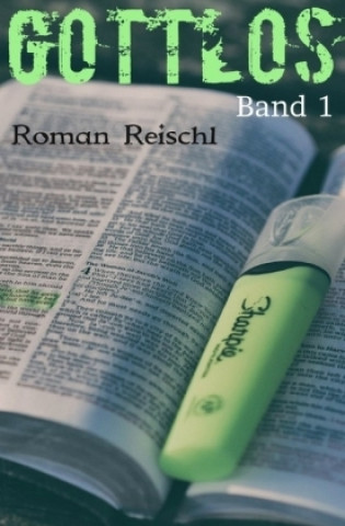 Książka GOTTLOS - Band 1 Roman Reischl