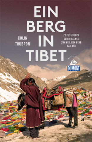 Knjiga DuMont Reiseabenteuer Ein Berg in Tibet Colin Thubron