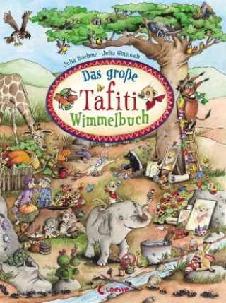 Kniha Das große Tafiti-Wimmelbuch Julia Boehme