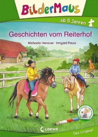 Könyv Bildermaus - Geschichten vom Reiterhof Michaela Hanauer