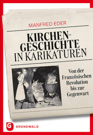 Könyv Kirchengeschichte in Karikaturen Manfred Eder