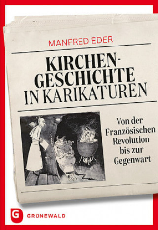 Knjiga Kirchengeschichte in Karikaturen Manfred Eder