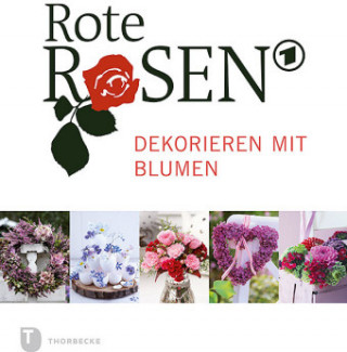 Carte Rote Rosen - Dekorieren mit Blumen 