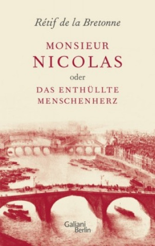 Livre Monsieur Nicolas oder Das enthüllte Menschenherz Nicolas Edme Rétif de la Bretonne