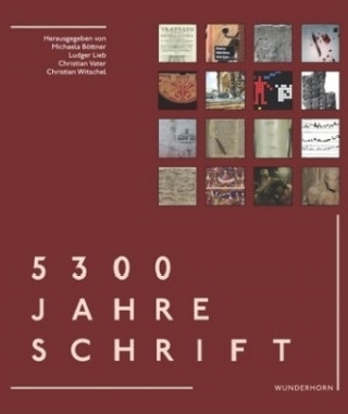 Könyv 5300 Jahre Schrift Michael Böttner