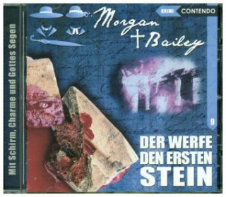 Audio Morgan & Bailey 09: Der werfe den ersten Stein Ulrike Möckel