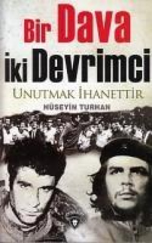 Книга Bir Dava Iki Devrimci Derleyen Hüseyin Turhan