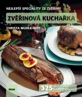 Книга Zvěřinová kuchařka Christa Muhle-Witt