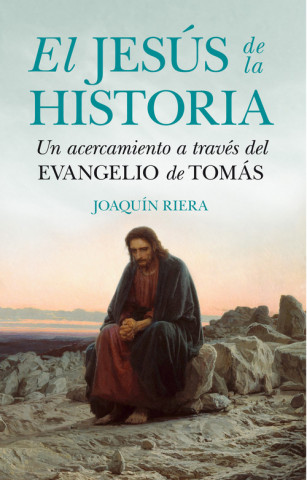 Book JESÚS DE LA HISTORIA, EL JOAQUIN RIERA GINESTAR