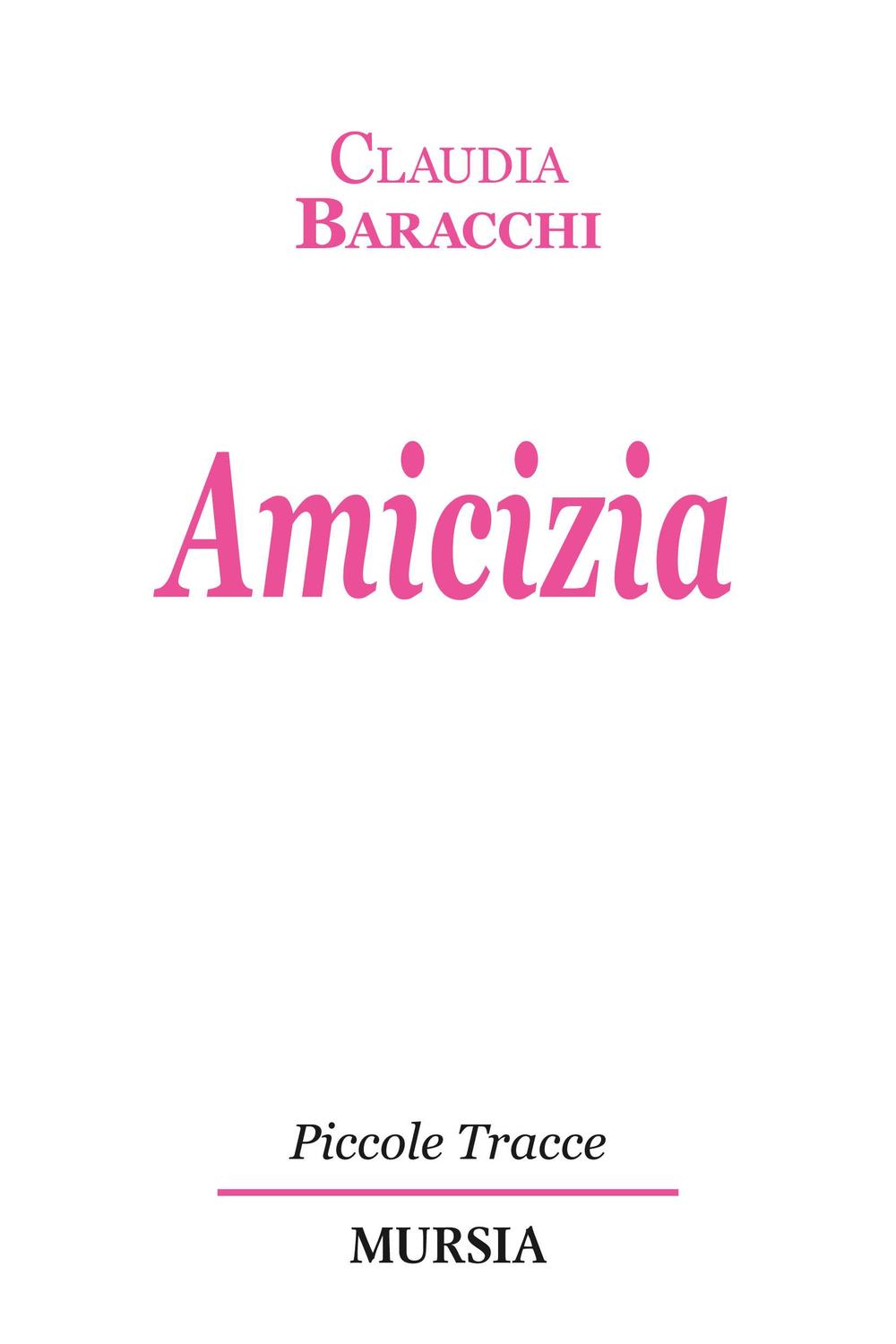 Kniha Amicizia Claudia Baracchi