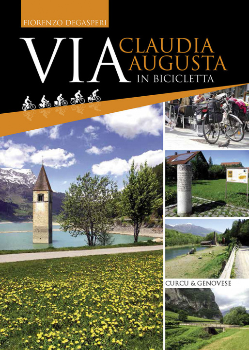 Kniha Via Claudia Augusta in bicicletta Fiorenzo Degasperi
