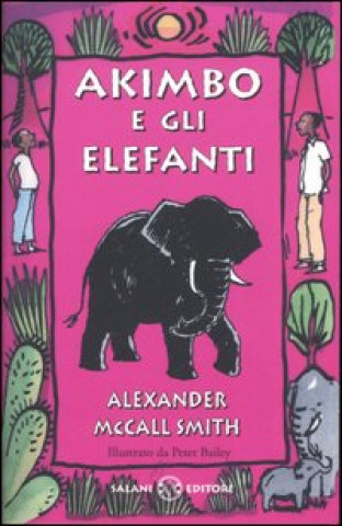 Könyv Akimbo e gli elefanti Alexander McCall Smith