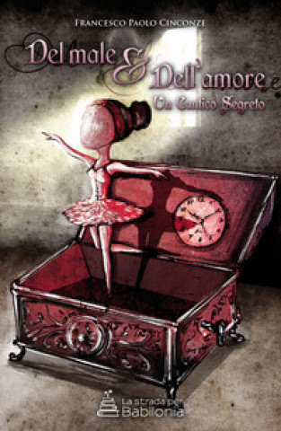 Buch Del male & dell'amore. Un cantico segreto Francesco Paolo Cinconze