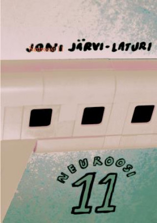 Kniha Neuroosi 11 Joni Järvi-Laturi