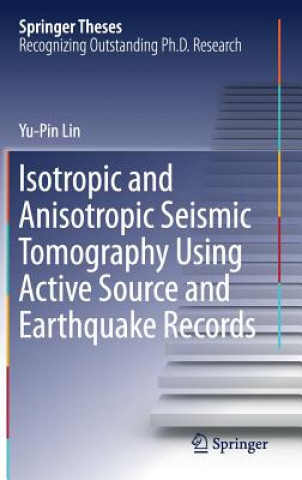 Carte Isotropic and Anisotropic Seismic Tomography Using Active Source and Earthquake Records Yu-Pin Lin