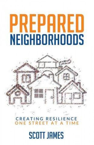 Kniha Prepared Neighborhoods Scott James