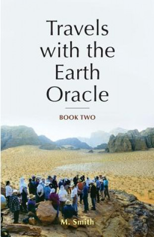 Kniha Travels with the Earth Oracle - Book Two M. Smith