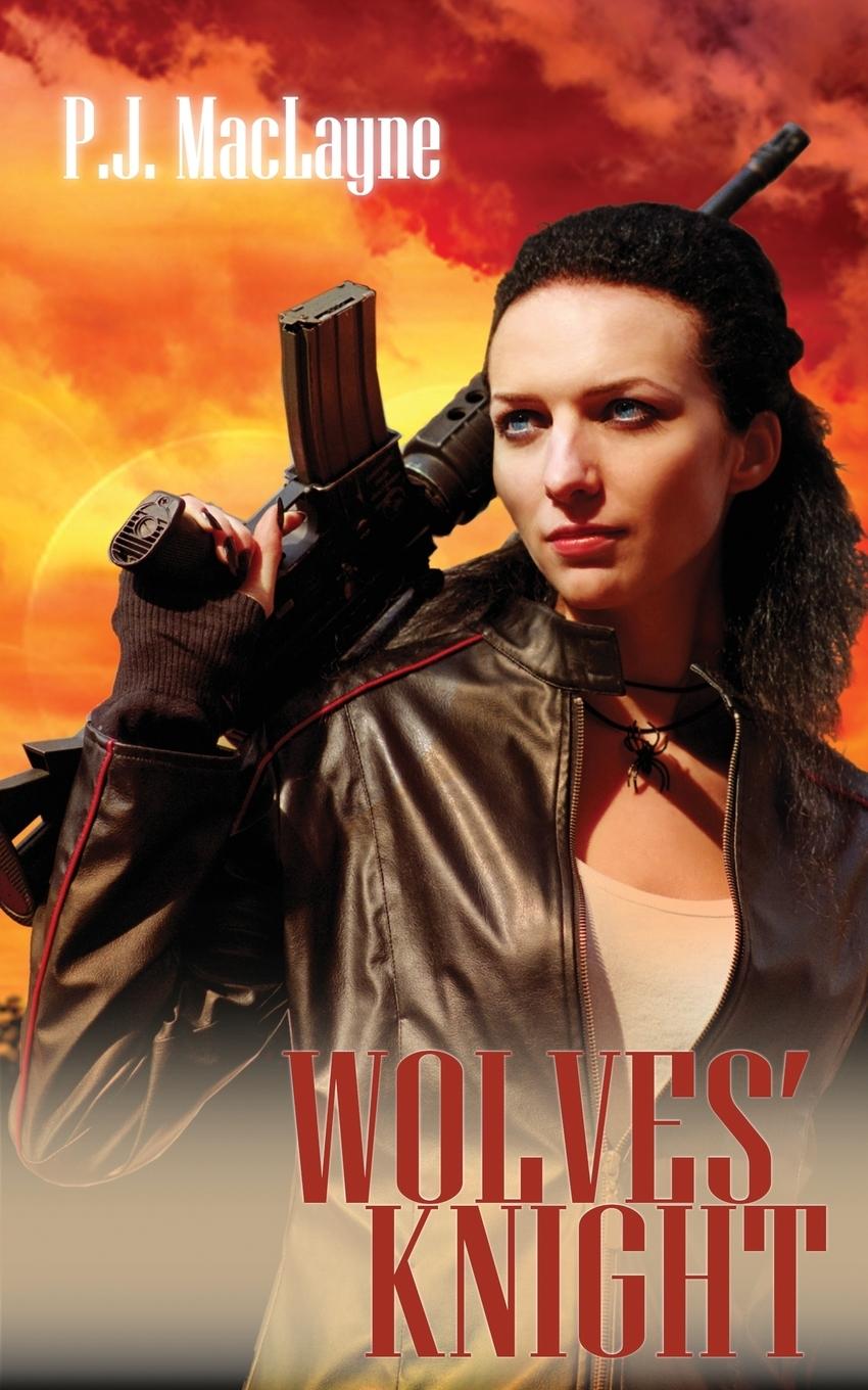 Knjiga Wolves' Knight P. J. MacLayne