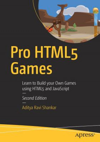 Kniha Pro HTML5 Games Aditya Ravi Shankar