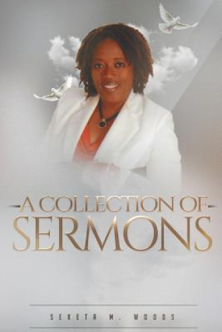 Livre Collection of Sermons Seketa M Woods