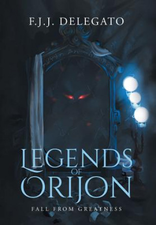 Buch Legends of Orijon F. J. J. Delegato