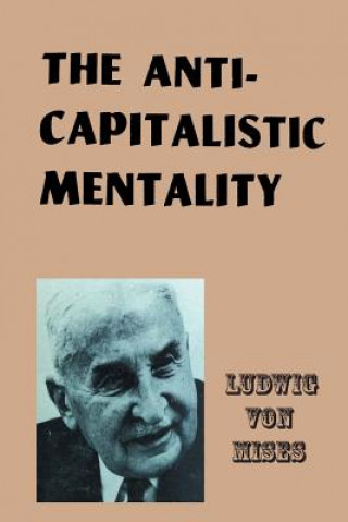 Buch Anti-Capitalistic Mentality Ludwig von Mises