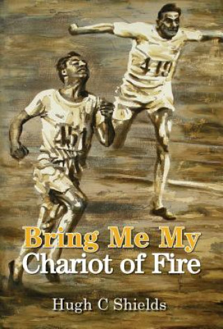 Carte Bring Me My Chariot of Fire Hugh C. Shields