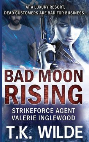 Livre Bad Moon Rising T. K. Wilde