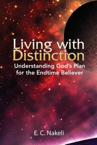 Kniha Living with Distinction E. C. Nakeli