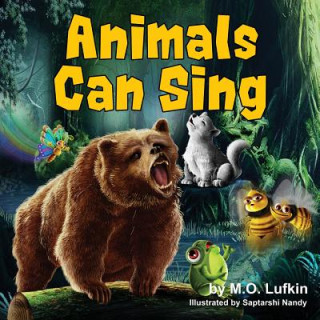 Книга Animals Can Sing Lufkin M. O.