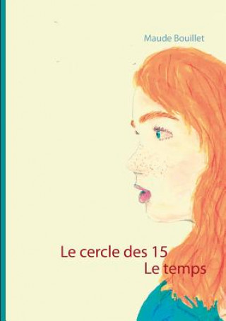 Книга cercle des 15 Maude Bouillet