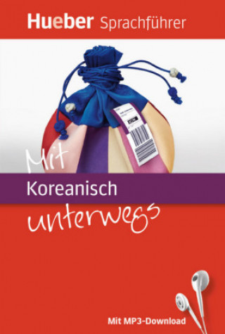 Kniha Mit Koreanisch unterwegs. Buch mit MP3-Download Juliane Forßmann