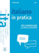 Книга Italiano in practica per comunicare in ogni situazione. Kursbuch Ciro Mazzotta