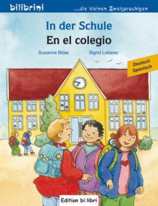Carte In der Schule, Deutsch-Spanisch. En el colegio Susanne Böse