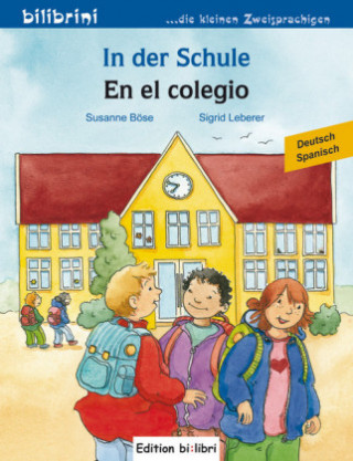 Buch In der Schule, Deutsch-Spanisch. En el colegio Susanne Böse