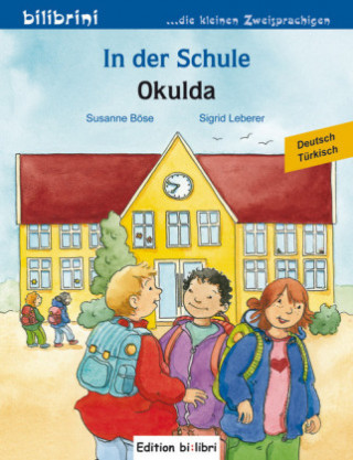 Książka In der Schule, Deutsch-Türkisch. Okulda Susanne Böse