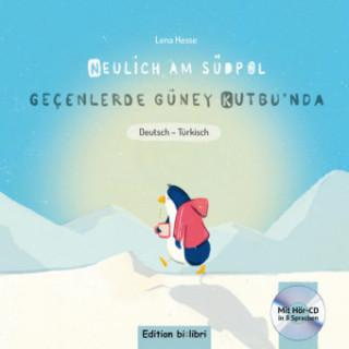 Kniha Neulich am Südpol, Deutsch-Türkisch, m. Audio-CD Lena Hesse
