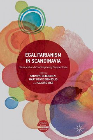 Buch Egalitarianism in Scandinavia Synn?ve Bendixsen