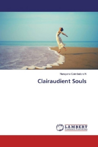 Knjiga Clairaudient Souls Narayana Coimbatore N