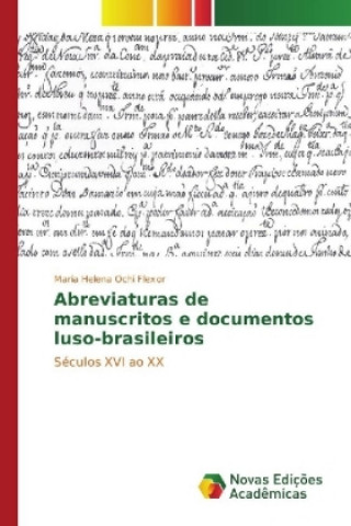 Carte Abreviaturas de manuscritos e documentos luso-brasileiros Maria Helena Ochi Flexor